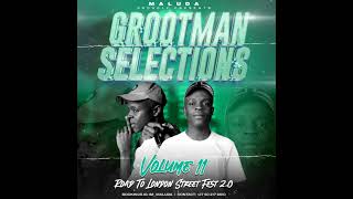 Grootman Selections Vol 11 (Road To London Street Fest 2.0) Mixed By Maluda