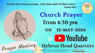 CHURCH PRAYER MEETING ( 15-05-2024 )  ||  HEBRON  ||  HYDERABAD  ||