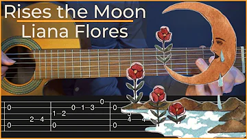 Rises the Moon - Liana Flores (Simple Guitar Tab)