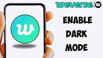 How to Enable Dark mode on Weverse | Change Weverse to Dark mode