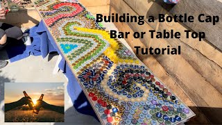 Building a Bottle Cap Bar or Table Top Tutorial