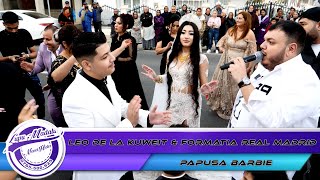 🎤Leo de la Kuweit & 🎷Selciuc Turcu - Papusa Barbie by 👍🏻NeverHideEvents🔔