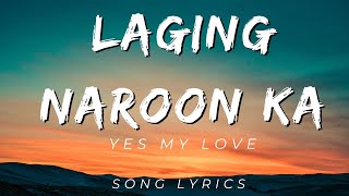 Yes My Love - Laging Naroon Ka  | SONG LYRICS VERSION