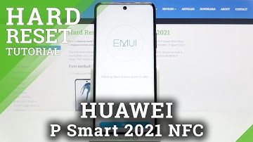 How to Hard Reset HUAWEI P Smart 2021 NFC – Recovery Mode