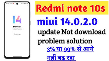 Redmi note 10s miui 14.0.2.0 update not download problem fix//miui 14 not download problem fix