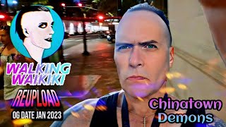 Demons of Chinatown / Walking Waikiki #hawaii