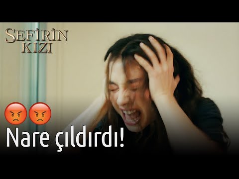 Nare Çıldırdı! | Sefirin Kızı 😡😡