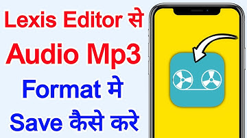 Lexis audio editor se audio mp3 me save kaise kare  | How to save lexis audio in mp3