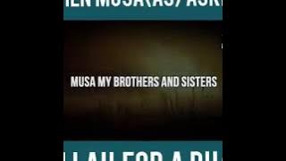 When Prophet Musa (as) asked Allah for a special dua