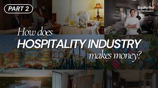 Information How To Read Hospitality Sector (Part 2) | Amusement Parks, Travel, Risks & Valuation | Equity Pro Guide