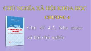 CNXHKH - C4 - CD4.2. Nhà nước xã hội chủ nghĩa
