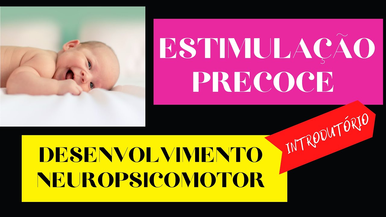POR QUE ESTIMULAR PRECOCEMENTE O SEU BEBÊ? - YouTube