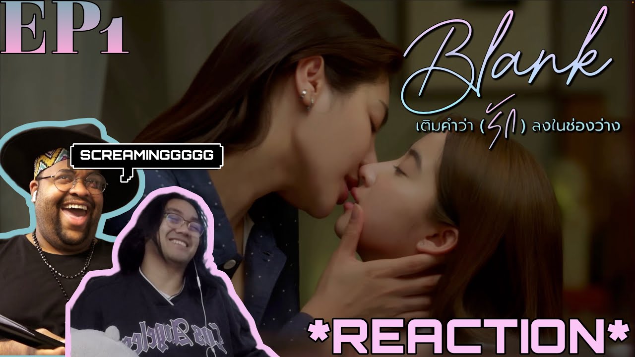 BLANK The Series SS2 เติมคำว่ารักลงในช่องว่าง EP.1 REACTION w/@KPVideos