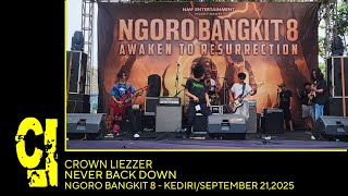 CROWN LIEZZER: Never Back Down (Kediri - September 21, 2025)  CROWN LIEZZER: Never Back Down (Kediri - September 21, 2025)