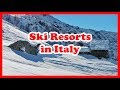 5 Top-Rated Ski Resorts in Italy | Europe Ski Resort Guide