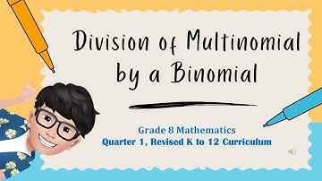 Division of Multinomial by a Binomial / Grade 8 Mathematics