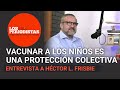 Es un riesgo innecesario no vacunar a los niños: Héctor L. Frisbie