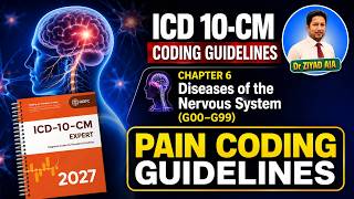 ICD-10-CM Pain Coding | Nervous System Diseases (G00–G99) Coding Guidelines Chapter 6