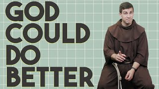 My Advice to God (5 Tips From a Priest to God)