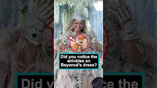 Did you notice the wrinkles on Beyoncé's dress? Three details explain why, as a billionaire, she cho