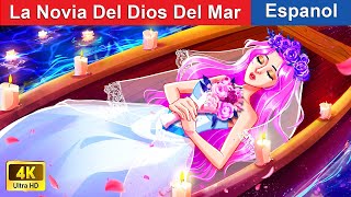 La Novia Del Dios Del Mar  The Bride Of Sea God in Spanish  @WOASpanishFairyTales