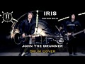 IRIS (Goo Goo Dolls) Drum Cover - John The Drummer
