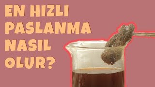 En Hızlı Paslanma Nasıl Olur? Resimi