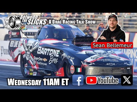 Between The Slicks #152 Sean Bellemeur - NHRA Top Alcohol Funny Car #2 In The World