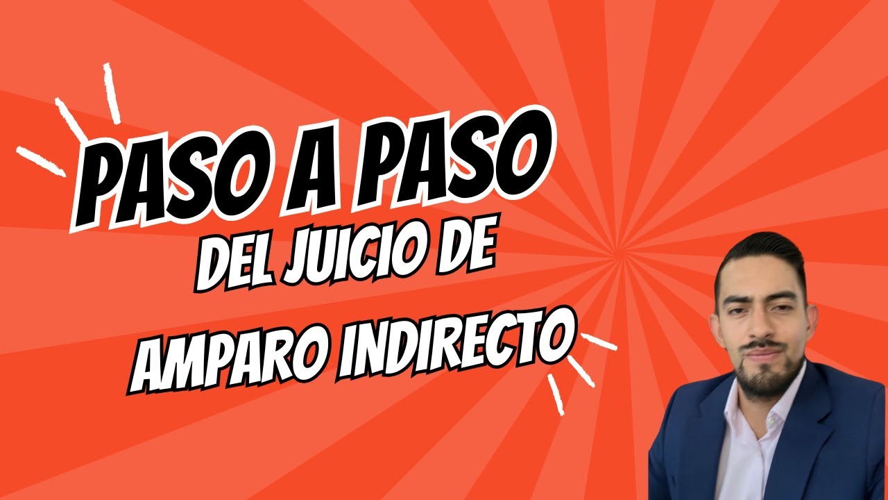 Procedimiento del juicio de amparo indirecto - YouTube