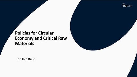 CPAP1x_2025_Module_4_2_Policies_for_Circular_economy_and_Critical_raw_materials-video