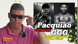 Pacquiao versus GGG : a Mythical Matchup? Who Wins?