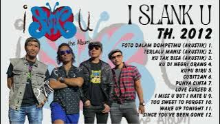 SLANK 'I Slank U'  Album Th. 2012