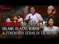 BANGKU KOSONG TV GHOST HUNTER VIA LIVE TIKTOK!? SAMPAI HILANG DI ALAS ROBAN! - MENJELMA EPS.31