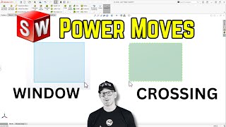 Which one, and and why? SOLIDWORKS Window Select VS SOLIDWORKS Crossing Select  (Power Moves 2026)