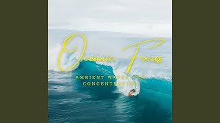 Ocean's Concentration Prelude