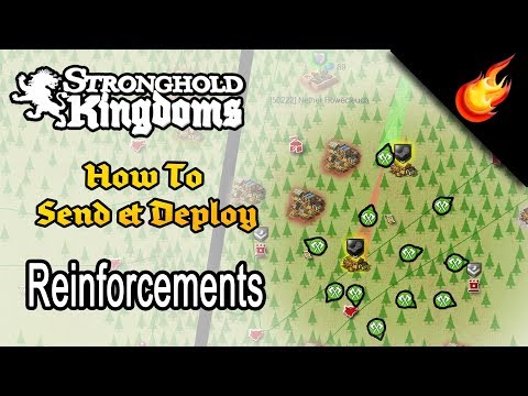 How To SEND & DEPLOY REINFORCEMENTS on PC & Mobile - Stronghold Kingdoms