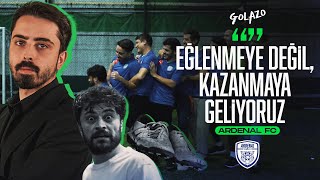 Eğlenmeye Deği̇l Kazanmaya Geli̇yoruz Ardenal Fc Azo Cup Tr