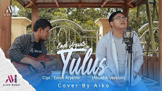 EMEK ARYANTO - TULUS | COVER BY AIKO (TARLING AKUSTIK)