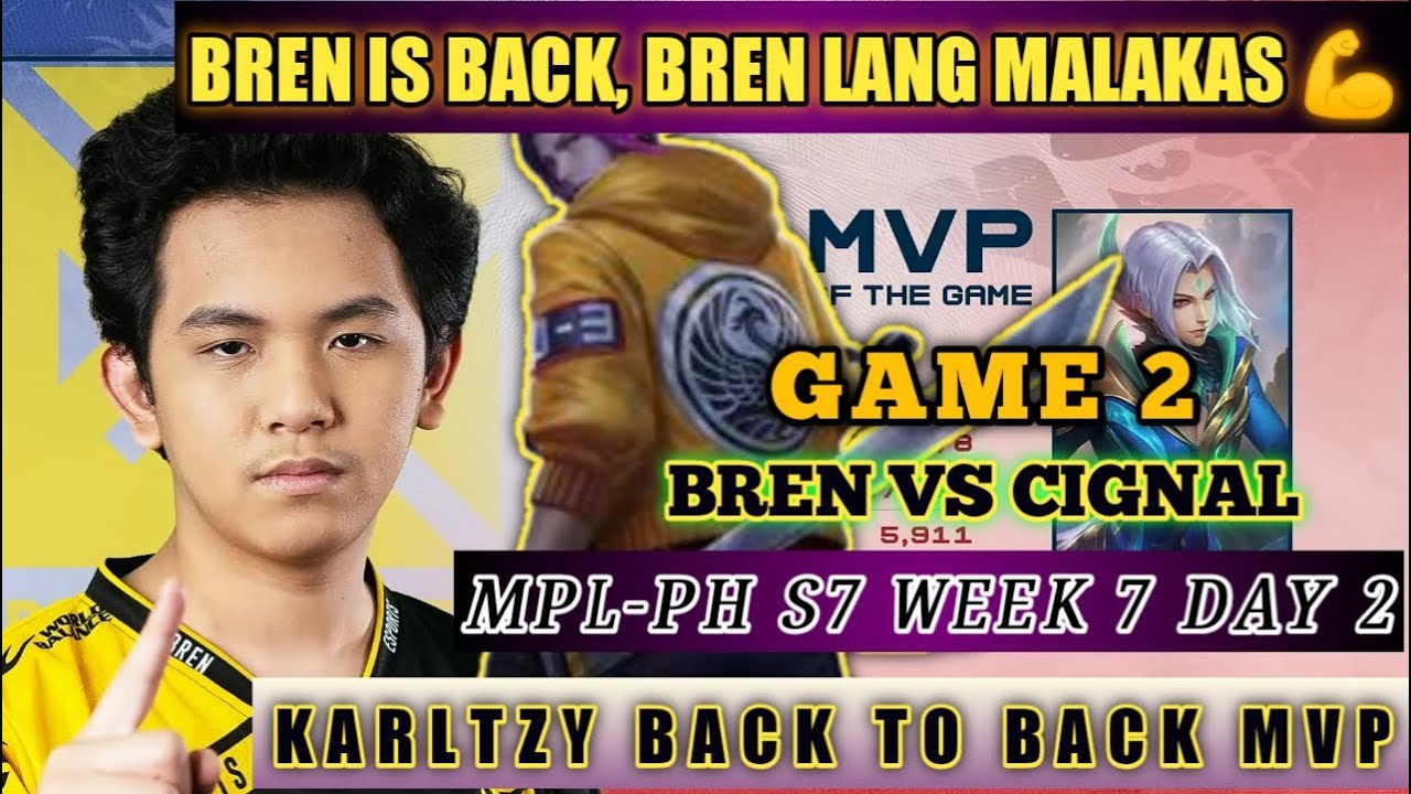 BREN VS CIG GAME 2 MPL PH S7 Week 7 Day 2 | Cignal Ultra vs Bren Esports