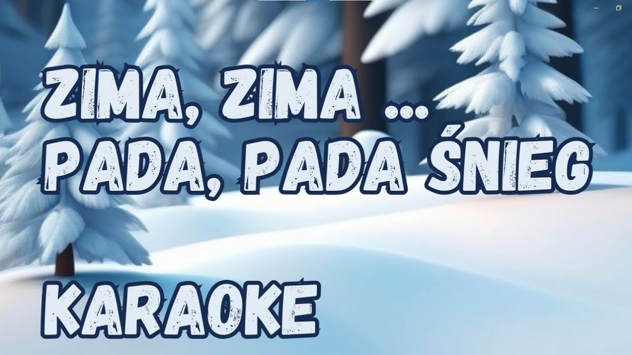 Słowa Piosenki Zima Zima Zima Pada Pada śnieg Zima, zima, zima - pada, pada śnieg - Karaoke (tekst) - YouTube