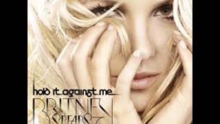 Britney Spears-Hold It Against Me(Audio)