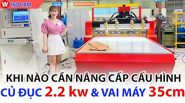 Giải Đáp: Khi Nào Cần Nâng Cấu Cấu Hình Máy CNC Khắc Gỗ