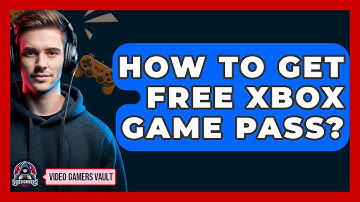 How To Get Free Xbox Game Pass? - Video Gamers Vault