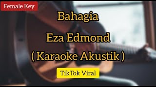 Setiap yang kulakukan untuk dirimu - ( Karaoke Akustik) - Bahagia Eza Edmond - TikTok Viral
