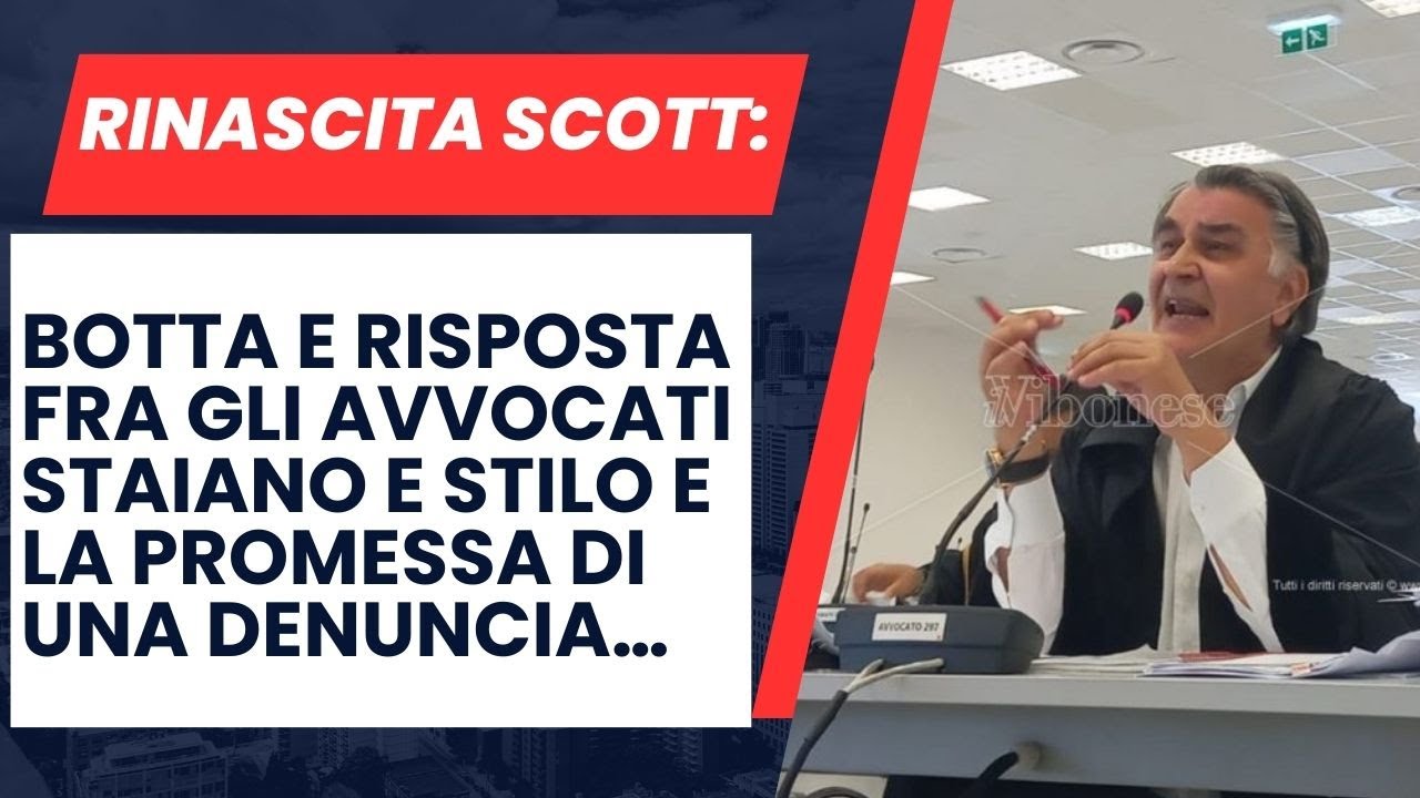 Rinascita Scott: botta e risposta fra gli avvocati Staiano e Stilo e la promessa di una denuncia…