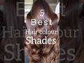 5 best hair colour shades|best hair colours||rubinova salon