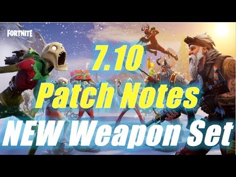 7 10 Patch Note With New Weapon Set Fortnite Save The World Youtube - 7 10 patch note with new weapon set fortnite save the world