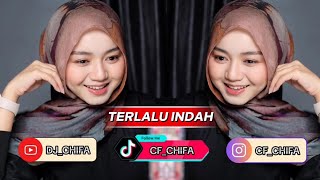 DJ TERLALU INDAH VIRAL TIKTOK TIKTOK 2026