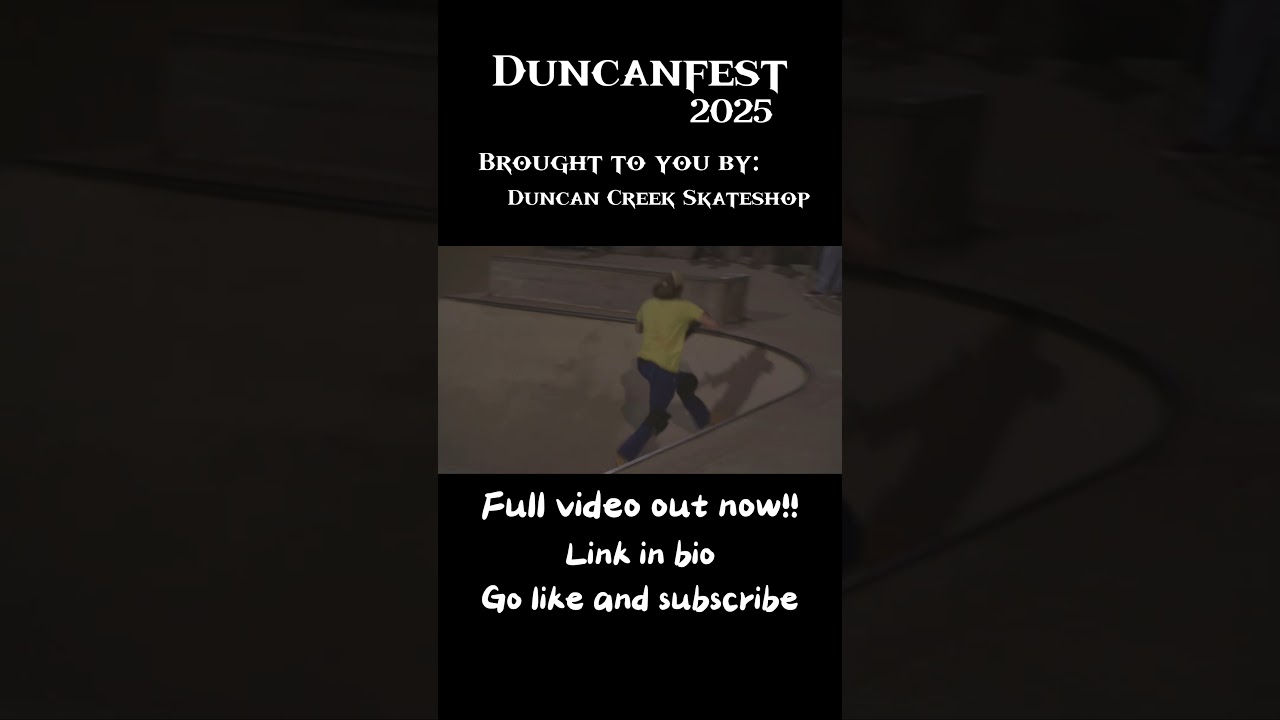 Duncanfest 2025! Full video out now!! #skateboarding