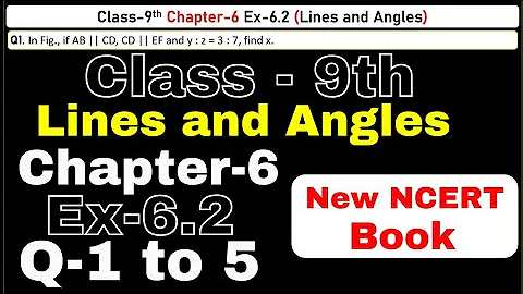 Class 9 Maths | Ex 6.2 Chapter 6 | Lines and Angles | CBSE NCERT | Session 2024-25